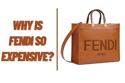 why is fendi so expensive